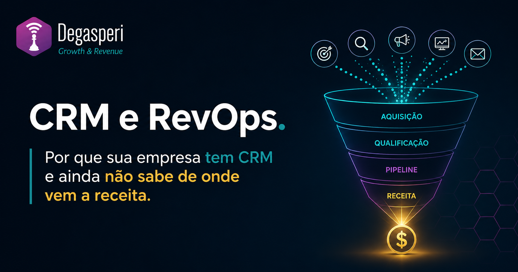 Por que sua emrpesa tem CRM e ainda não sabe onde escalar aquisição